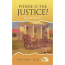 Where is the Justice?: Second Edition