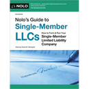 Nolo's Guide to Single-Member Llcs: How to Form & Run Your Single-Member Limited Liability Company