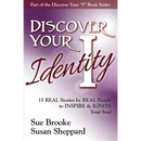 Discover your Identity: 15 Stories by Real People to Inspire and Ignite Your Soul