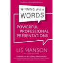 Winning With Words: Powerful Professional Presentations