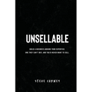 Unsellable: Build a business around your expertise. One they can't buy, and that you'd never want to sell.
