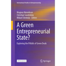 A Green Entrepreneurial State?: Exploring the Pitfalls of Green Deals