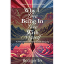 Why I Love Being In Love With Myself