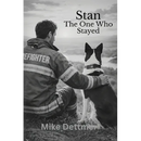 Stan: The One Who Stayed