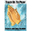 Teach Us to Pray