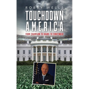 Touchdown America: From Champion to Shame to Contender