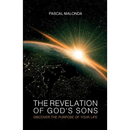 The revelation of God's sons - Discover the purpose of your life