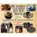 The Bamboo Can Bend but Not Break: Celebrating 40 Years of Service