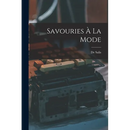 Savouries À La Mode