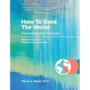 How To Save The World