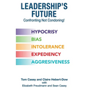 Leadership's Future-Confronting Not Condoning!