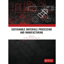 Sustainable Materials Processing and Manufacturing: Proceedings of the 3rd International Conference on Sustainable Materials Processing and Manufactur