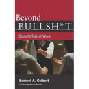 Beyond Bullsh*t: Straight-Talk at Work