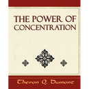 The Power of Concentration - Learn How to Concentrate