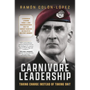 Carnivore Leadership: Taking Charge Instead of Taking Shit