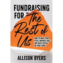 Fundraising for The Rest of Us