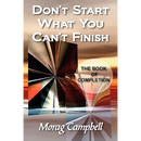 Don't Start What You Can't Finish - The Book of Completion