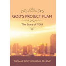 God's Project Plan: The Story of YOU