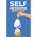 Self-Preservation: Choosing To Thrive