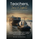 Teachers, Teams & Tugboats: Leadership Lessons from a Life in Global Logistics
