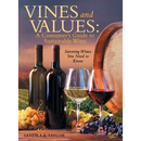Vines and Values: A Consumer's Guide to Sustainable Wine: Savoring Wines You Need to Know