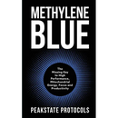 Methylene Blue: The Missing Key to High Performance, Mitochondrial Energy, Focus and Productivity