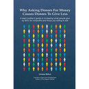 Why Asking Donors For Money Causes Donors To Give Less