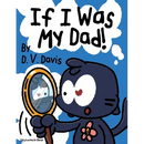 If I Was My Dad!