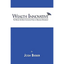 Wealth Innovative: The Newest & Most Innovative Form of Business Ownership