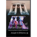 The Future of Retail Banking