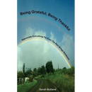 Being Grateful, Being Thankful