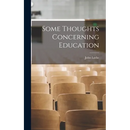 Some Thoughts Concerning Education
