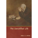 The Sanctified Life