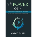 7th POWER OF 7: A Short Guide to Sales Mastery