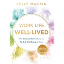 Work Life Well-Lived