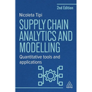 Supply Chain Analytics and Modelling: Quantitative Tools and Applications