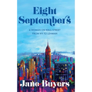 Eight Septembers: A Woman on Wall Street From 9/11 to Lehman