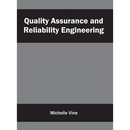 Quality Assurance and Reliability Engineering
