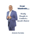 Dear Students...: Weekly Thoughts to Establish a Growth Mindset