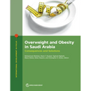 Overweight and Obesity in Saudi Arabia: Consequences and Solutions
