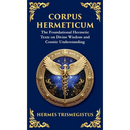 Corpus Hermeticum: Ancient Wisdom on the Divine, the Cosmos, and the Soul