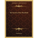 The Secrets of the Threshold