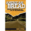 American Bread: Chronic Lyme Disease and the Tao of the Open Road