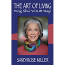 The Art of Living - Feng Shui YOUR Way!