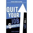 Quit Your Job in 6 Months: Book 2: Internet Business Blueprint (Formulating Your Business Plan for Quick, Efficient Results)