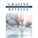 Chasing Revenue: The Birth of Revenue Management