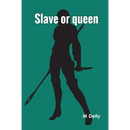 Slave or queen