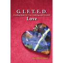 G.I.F.T.E.D Love: Guiding Ideals for True, Enduring, and Devoted