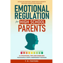 Emotional Regulation for High School Parents