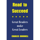 Read to Succeed: Great Readers make Great Leaders